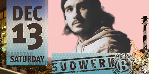 CLUBWERK w\/ CHEYENNE live Sudwerk Bolzano