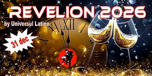 REVELION 2026 by Universul Latino 