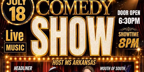 MS ARKANSAS & REAL FRIENDS COMEDY SHOW