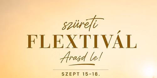 Sz\u00fcreti FLEXTIV\u00c1L - Arasd le! \ud83c\udf47\u2728