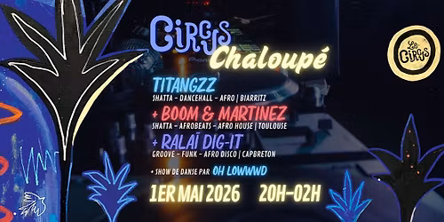 Circus Chaloup\u00e9 : Titangzz + Boom & Martinez + Rala\u00ef Dig-It + Show de danse par Oh Lowwwd