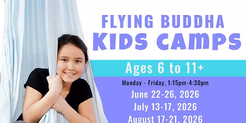 Flying Buddha Kids Camp July 13-17, 2026