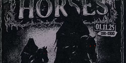 2NDFACE x NOCTRNL Presents: FASTER HORSES