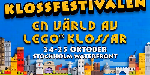 Klossfestivalen STOCKHOLM l\u00f6rdag&s\u00f6ndag 24-25 oktober p\u00e5 Stockholm Waterfront
