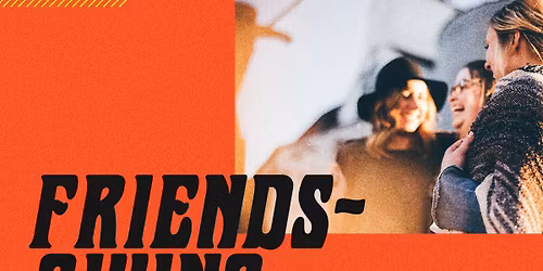 Amplify Friendsgiving