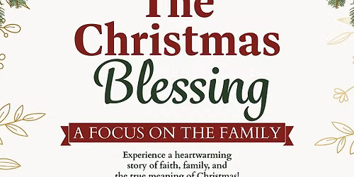 The Christmas Blessing  - A Focus on the Family