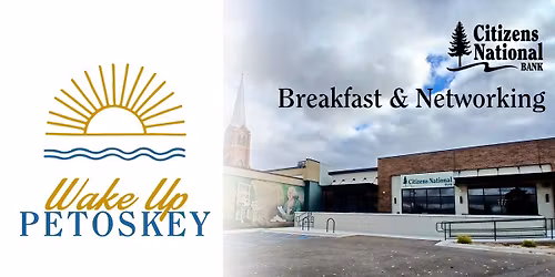 Wake Up Petoskey