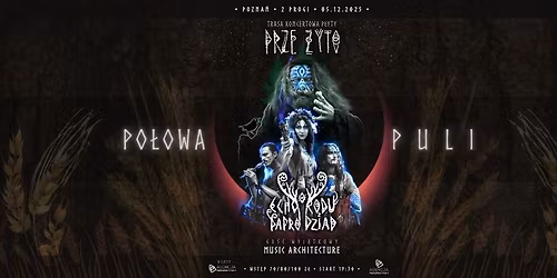 Koncert Echo Rodu\/Paprodziad 05.12.2025 Pozna\u0144, Klub 2progi - Trasa Prze\u017cyto