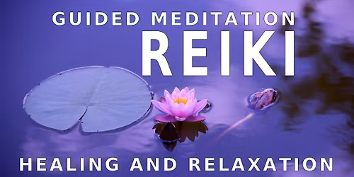 Meditation - Reiki Share - Social Gathering