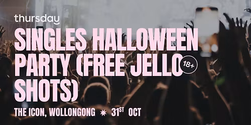 Friday | The Icon (18+) | Wollongong