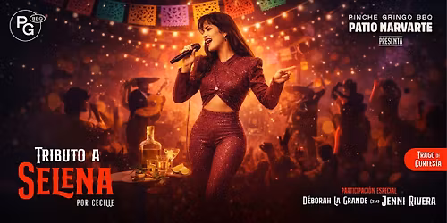 TRIBUTO A SELENA Y JENNI RIVERA EN PINCHE GRINGO PATIO NARVARTE