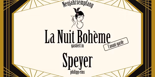 La Nuit Boh\u00e8me \u2013 l\u2019avant-garde \u2013 Neujahrsempfang