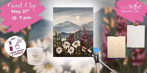\ud83c\udfa8Thirsty Thursday - Paint & Sip - Newark, DE - Mountain Flowers
