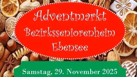 Adventmarkt 2026 im Bezirksseniorenheim Ebensee