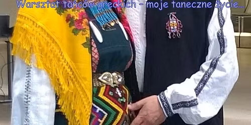 Ta\u0144ce greckie - moje taneczne \u017cycie