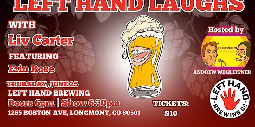 Left Hand Laughs Longmont with Liv Carter