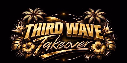 \u274cNO CURFEW\u274c- the return of thirdwave\ud83c\udf0a