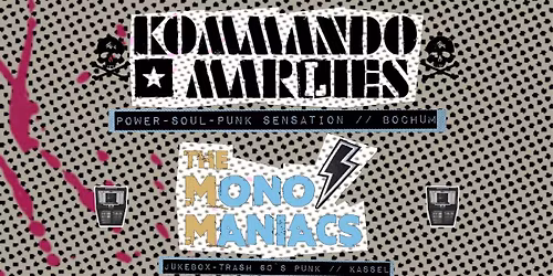 KOMMANDO MARLIES + THE MONO MANIACS Live im Subterrain