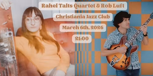 Rahel Talts Quartet feat. Rob Luft @ Christiania Jazz Club
