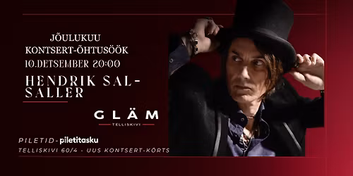10\/12 Gl\u00e4mi j\u00f5ulukuu kontsert: Hendrik Sal-Saller