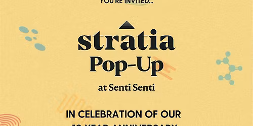 Stratia x Senti Senti Pop-Up: Celebrating 10 Years!