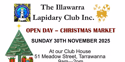 The Illawarra Lapidary Club's Open Day & Christmas Market