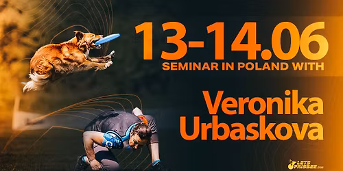Disc Dog seminar with Veronika Urb\u00e1\u0161kov\u00e1 | 13-14.06 | Gajewniki, Poland