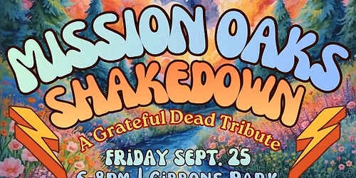 Concert in the Park - Mission Oaks Shakedown: A Grateful Dead Tribute