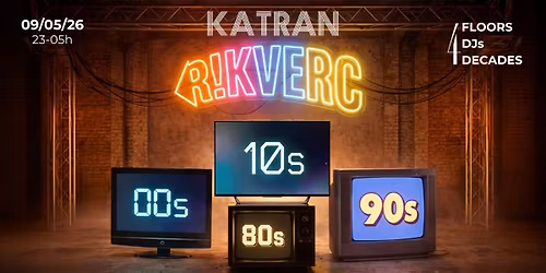 R!KVERC festival @ KATRAN \/\/ 09.05. \/\/ 23h