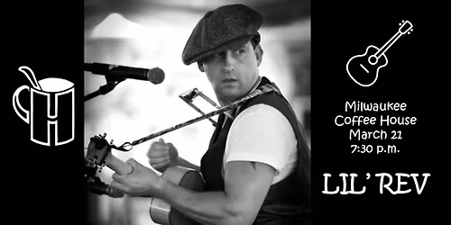 Lil' Rev Live at The Coffee House - Milwaukee