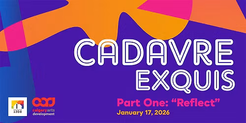 Cadavre Exquis - Part One: \u201cReflect\u201d