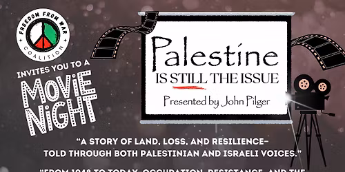 Movie Night - Palestine Is Still The Issue