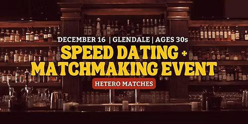 Speed Dating | Glendale | Ages 30s