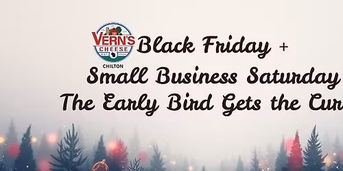 The Early Bird Gets the Curd: Black Friday + Small Business Saturday at Vern's in Chilton