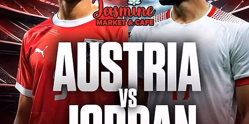 AUSTRIA Vs. JORDAN MATCH WATCH PARTY