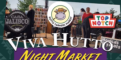 Viva Hutto Night Market & LOTERIA!