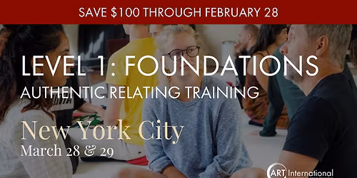 Authentic Relating Training - Level 1: Foundations - New York City