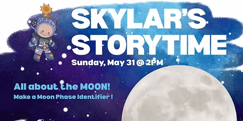 Skylar's Storytime: All about the Moon!