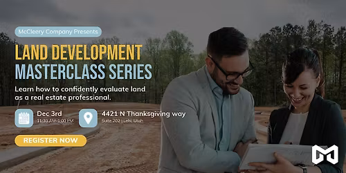 Land Development Masterclass Series (Dec 3rd - In-Person)
