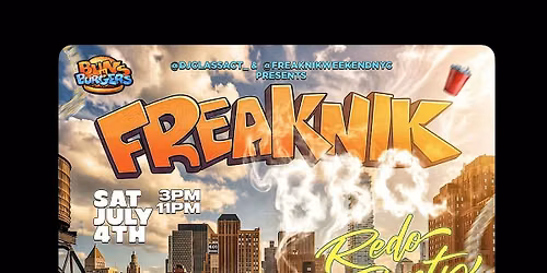 FREAKNIK BBQ (Redo Party) JULY 4Th Saturday 3pm-10pm @ PARTAKE (Queens ny)