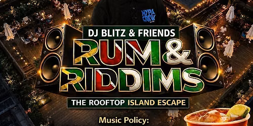 RUM & RIDDIMS - The Rooftop Island Escape II (indoor also available)
