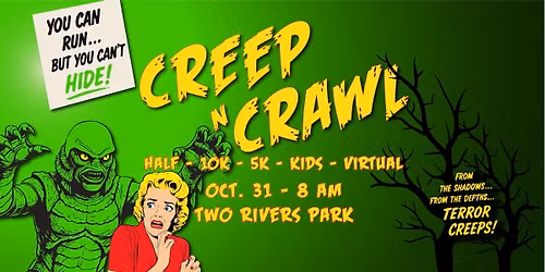 2026 CREEP \u2018N CRAWL HALF MARATHON, 10K, 5K,  LIL\u2019 MONSTERS DASH 