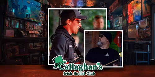 Karl & Shea LIVE at Callaghan's Irish Social Club