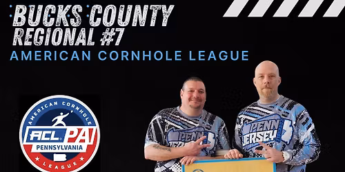 Cornhole - ACL Bucks County Regional #7