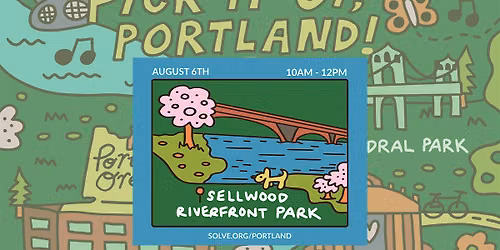 Pick It Up, Portland! - Sellwood Riverfront Park