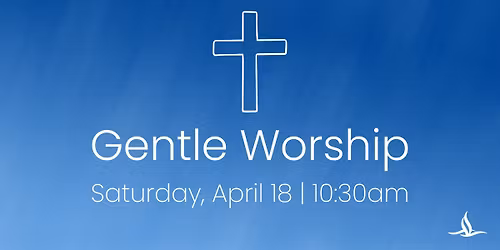 Gentle Worship