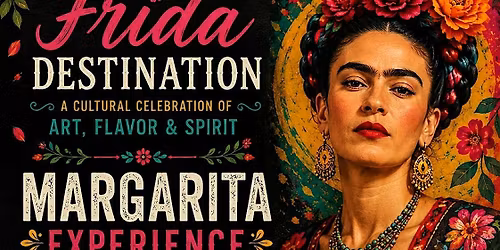 Frida Destination Festival Margarita Crawl-  Geneva
