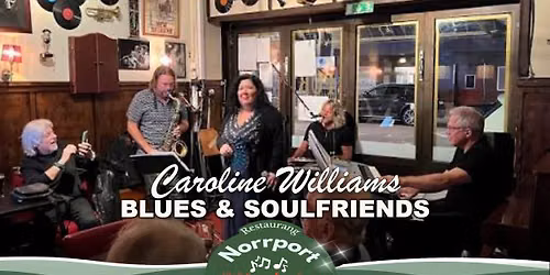 Caroline Williams Blues & Soulfriends @Norrport