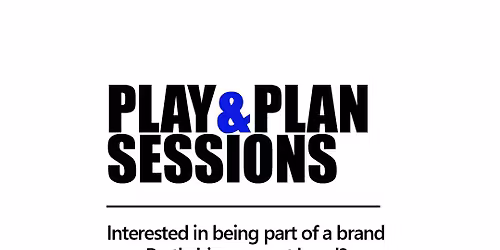 Play & Plan Session 1