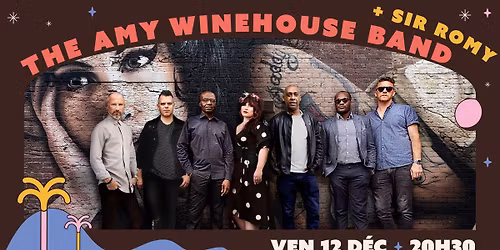 The Amy Winehouse Band + Sir Romy